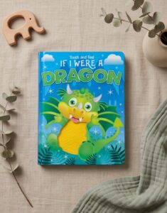 If I Were a Dragon Touch and Feel Book